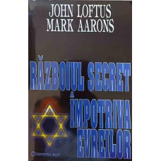 RAZBOIUL SECRET IMPOTRIVA EVREILOR