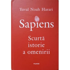 SAPIENS. SCURTA ISTORIE A OMENIRII