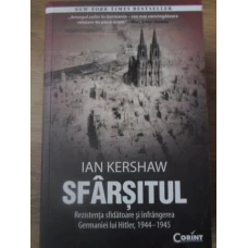 SFARSITUL. REZISTENTA SFIDATOARE SI INFRANGEREA GERMANIEI LUI HITLER, 1944-1945