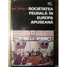 SOCIETATEA FEUDALA IN EUROPA APUSEANA