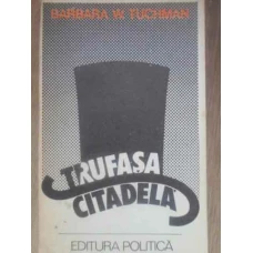 TRUFASA CITADELA O FRESCA A LUMII DINAINTEA PRIMULUI RAZBOI MONDIAL (1890-1914)