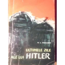 ULTIMELE ZILE ALE LUI HITLER