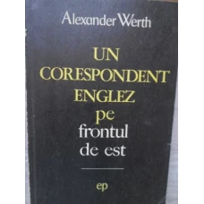 UN CORESPONDENT ENGLEZ PE FRONTUL DE EST