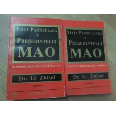 VIATA PARTICULARA A PRESEDINTELUI MAO VOL.1-2