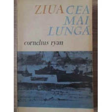 ZIUA CEA MAI LUNGA 6 IUNIE 1944