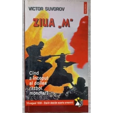 ZIUA "M". CAND A INCEPUT AL DOILEA RAZBOI MONDIAL?
