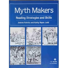 MYTH MAKERS. READING STRATEGIES AND SKILLS