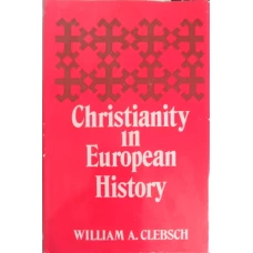 CHRISTIANITY IN EUROPEAN HISTORY