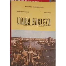 LIMBA ENGLEZA. MANUAL PENTRU ANUL I (A DOUA LIMBA DE STUDIU)