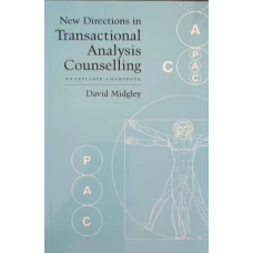 NEW DIRECTIONS IN TRANSACTIONAL ANALYSIS COUNSELLING
