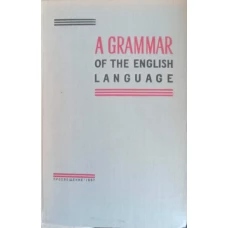 A GRAMMAR OF THE ENGLISH LANGUAGE