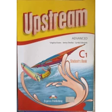 UPSTREAM ADVANCED. STUDENT'S BOOK C1