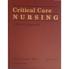 CRITICAL CARE NURSING. A HOLISTIC APPROACH