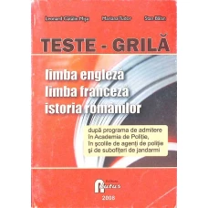 TESTE-GRILA: LIMBA ENGLEZA, LIMBA FRANCEZA, ISTORIA ROMANILOR