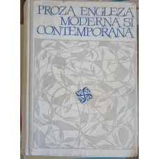 PROZA ENGLEZA MODERNA SI CONTEMPORANA