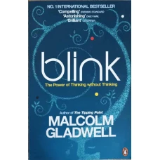 BLINK. THE POWER OF THINKING WITHOUT THINKING