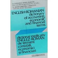 DICTIONAR EXPLICATIV ENGLEZ-ROMAN DE TERMENI CONTABILI, ECONOMICI SI FINANCIARI