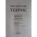 DICTIONAR TEHNIC ROMAN-ENGLEZ