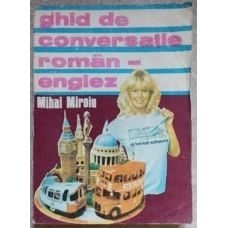 GHID DE CONVERSATIE ROMAN-ENGLEZ