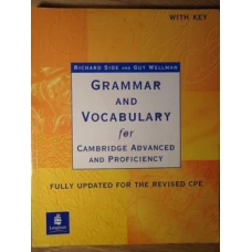 GRAMMAR AND VOCABULARY FOR CAMBRIDGE ADVANCED AND PROFICIENCY