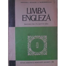 LIMBA ENGLEZA. MANUAL PENTRU CLASA A X-A (ANUL VI DE STUDIU)
