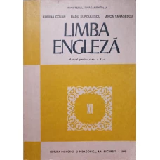 LIMBA ENGLEZA. MANUAL PENTRU CLASA A XI-A