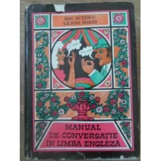 MANUAL DE CONVERSATIE IN LIMBA ENGLEZA