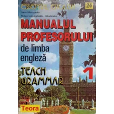 MANUALUL PROFESORULUI DE LIMBA ENGLEZA. TECH GRAMMAR