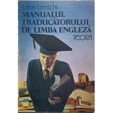 MANUALUL TRADUCATORULUI DE LIMBA ENGLEZA