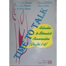 TIME TO TALK. ACTIVITIES TO STIMULATE CONVERSATION (GRADES 2-8)