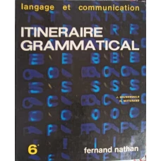 ITINERAIRE GRAMMATICAL 1, CLASSE 6