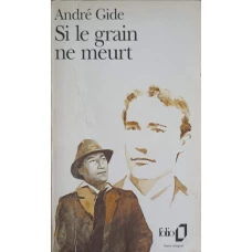 SI LE GRAIN NE MEURT