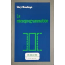 LA MICROPROGRAMMATION. MAITRISE D'INFORMATIQUE