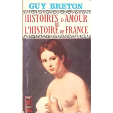 HISTOIRES D'AMOUR DE L'HISTOIRE DE FRANCE