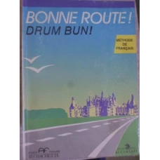 BONNE ROUTE! DRUM BUN! METHODE DE FRANCAIS