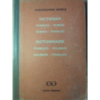 DICTIONAR FRANCEZ - ROMAN, ROMAN - FRANCEZ