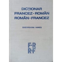 DICTIONAR FRANCEZ-ROMAN, ROMAN-FRANCEZ