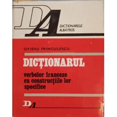 DICTIONARUL VERBELOR FRANCEZE CU CONSTRUCTIILE LOR SPECIFICE