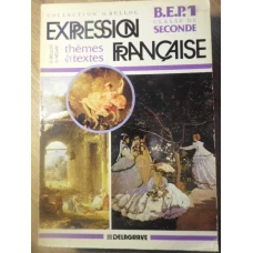 EXPRESSION FRANCAISE. THEMES ET TEXTES