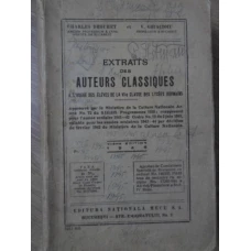 EXTRAITS DES AUTEURS CLASSIQUES A L'USAGE DES ELEVES DE LA VI-A CLASSE DES LYCEES ROUMAINS