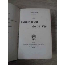 LA DOMINATION DE LA VIE