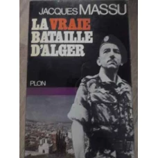 LA VRAIE BATAILLE D'ALGER
