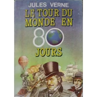 LE TOUR DU MONDE EN 80 JOURS