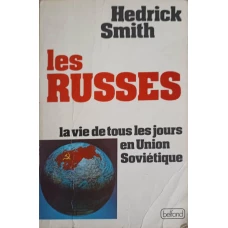 LES RUSSES. LA VIE DE TOUS LES JOURS EN UNION SOVIETIQUE
