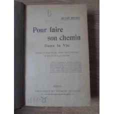 POUR FAIRE SON CHEMIN DANS LA VIE