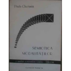 SEMIOTICA MODALITATILOR. O ANALIZA CONTRASTIVA ROMANO-FRANCEZA