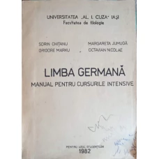 LIMBA GERMANA. MANUAL PENTRU CURSURILE INTESNIVE