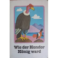 WIE DER KONDOR KONIG WARD. INDIANERMARCHEN