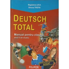 DEUTSCH TOTAL, MANUAL PENTRU CLASA A IX-A, ANUL V DE STUDIU