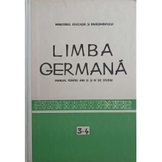 LIMBA GERMANA. MANUAL PENTRU ANII III SI IV DE STUDIU